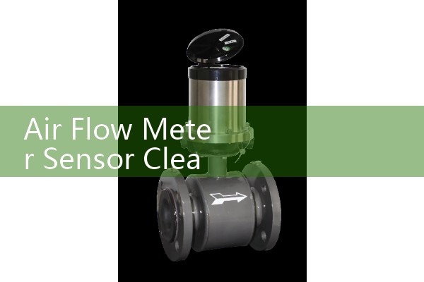 Air Flow Meter Sensor Cleaner: Safe Electronic Spray Maintenance Methods