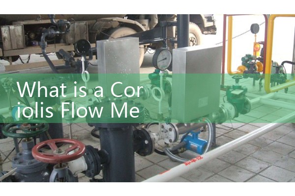 What is a Coriolis Flow Meter: Multi-Variable Oscillating Mass Processing Sensors