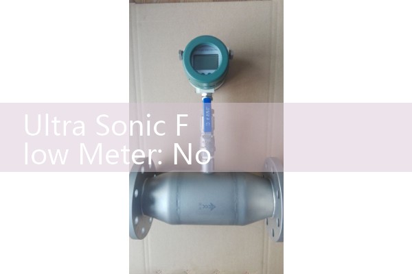 Ultra Sonic Flow Meter: Non-Contact Industrial Fluid Tracking