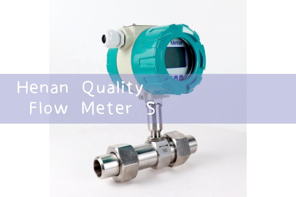 Henan Quality Flow Meter Selection Manufacturer