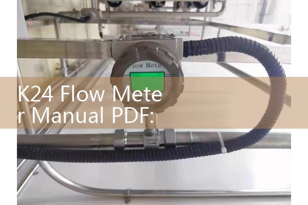 K24 Flow Meter Manual PDF: Calibrating Digital Turbine Instruments for Diesel Fuel and Urea Transfers